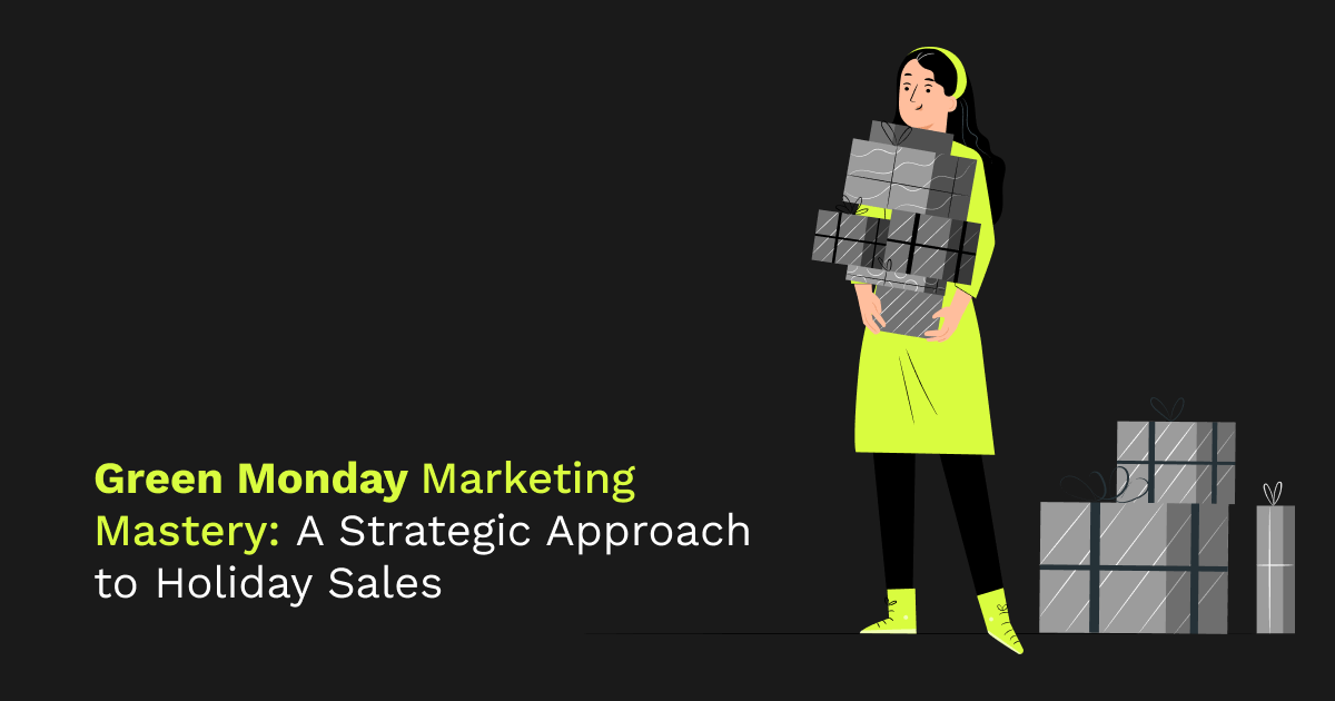 Green Monday Marketing Mastery: A Strategic Approach to Holiday Sales